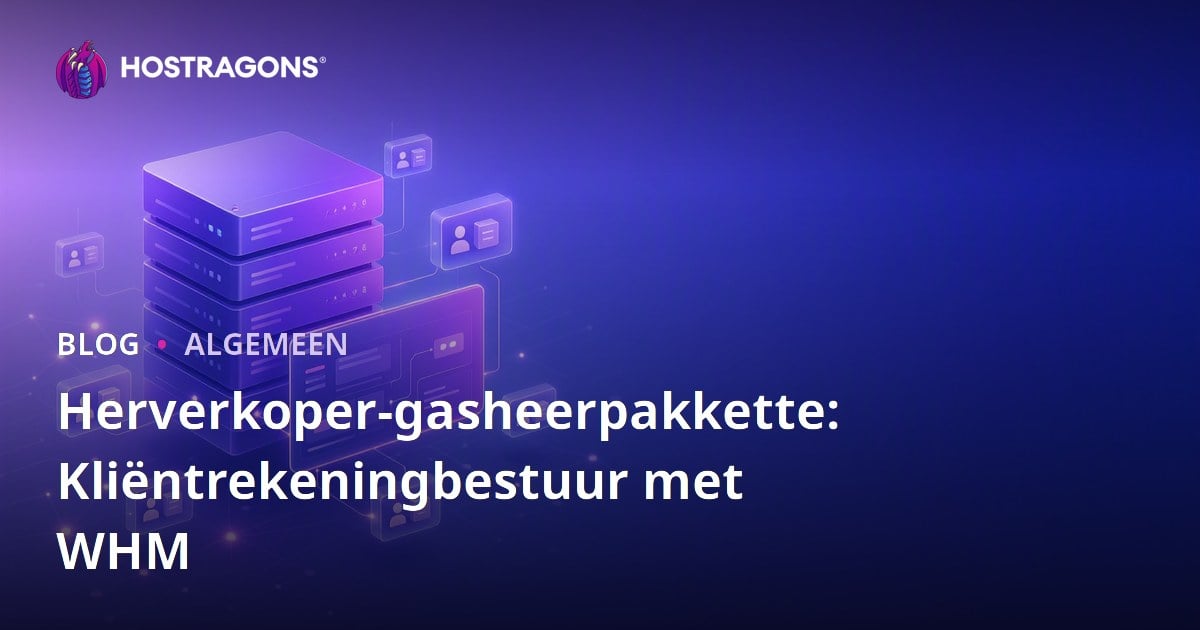 Herverkoper-gasheerpakkette: Kliëntrekeningbestuur met WHM