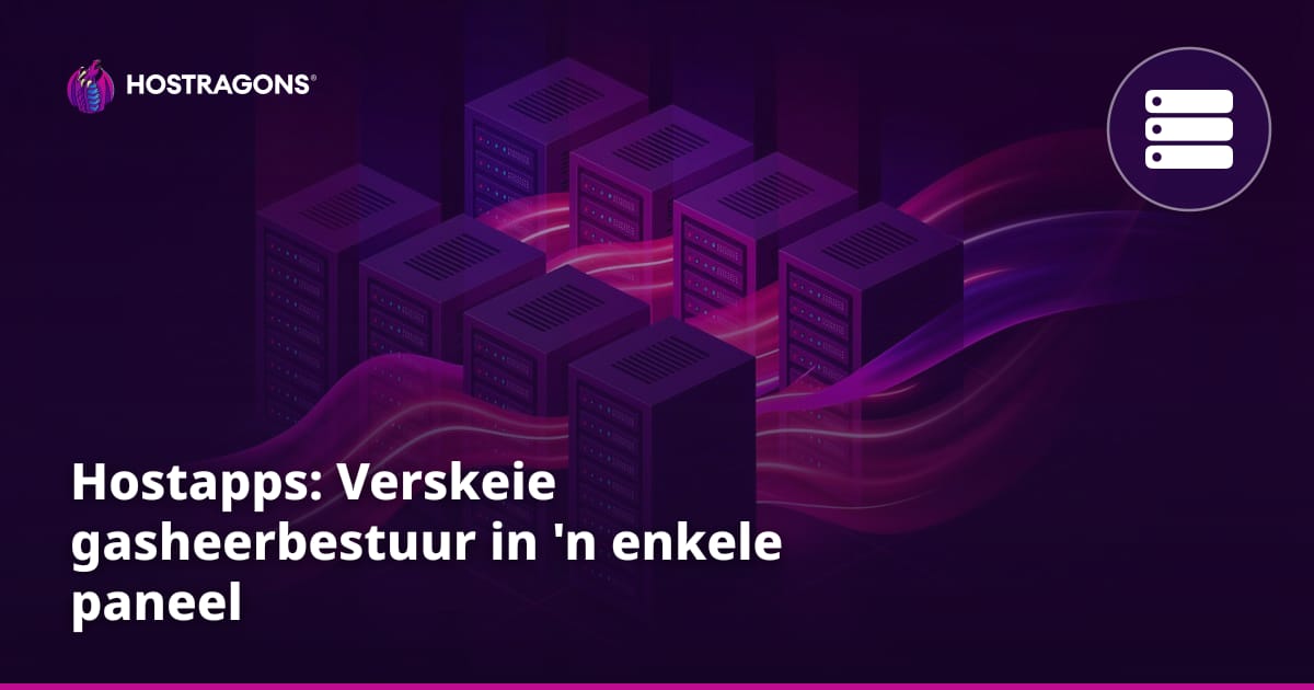 Hostapps: Verskeie gasheerbestuur in 'n enkele paneel