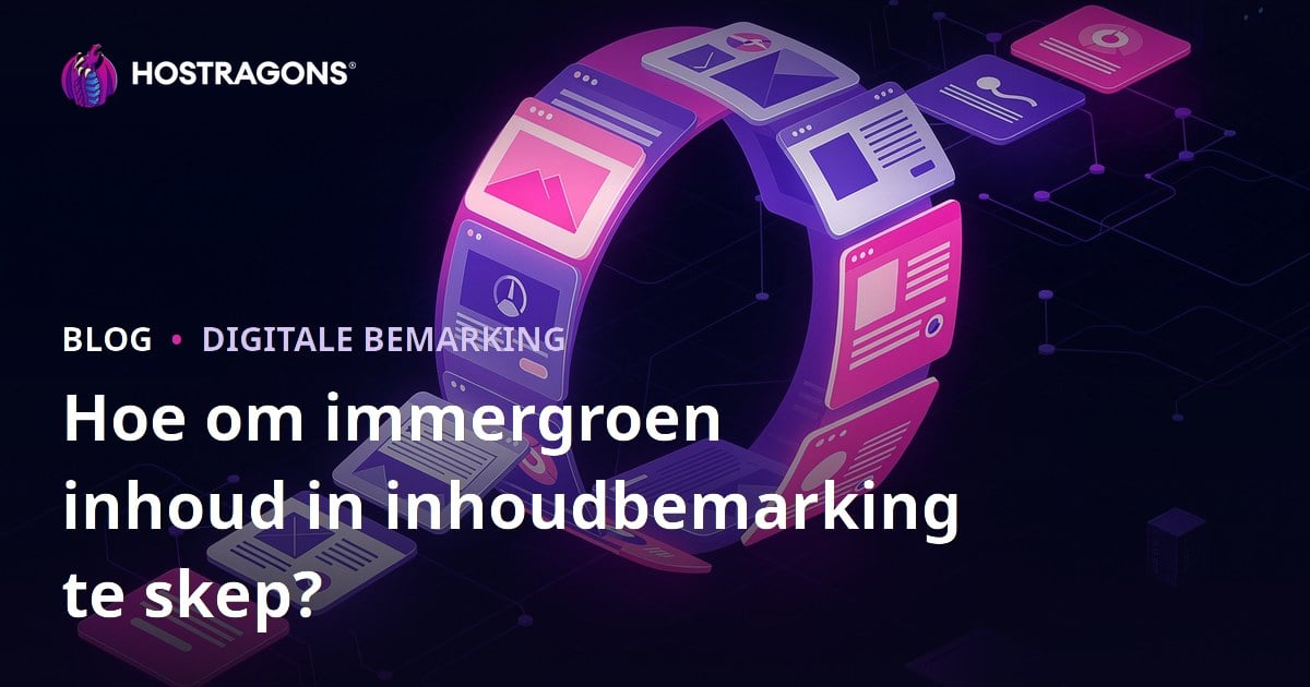 Hoe om immergroen inhoud in inhoudbemarking te skep?