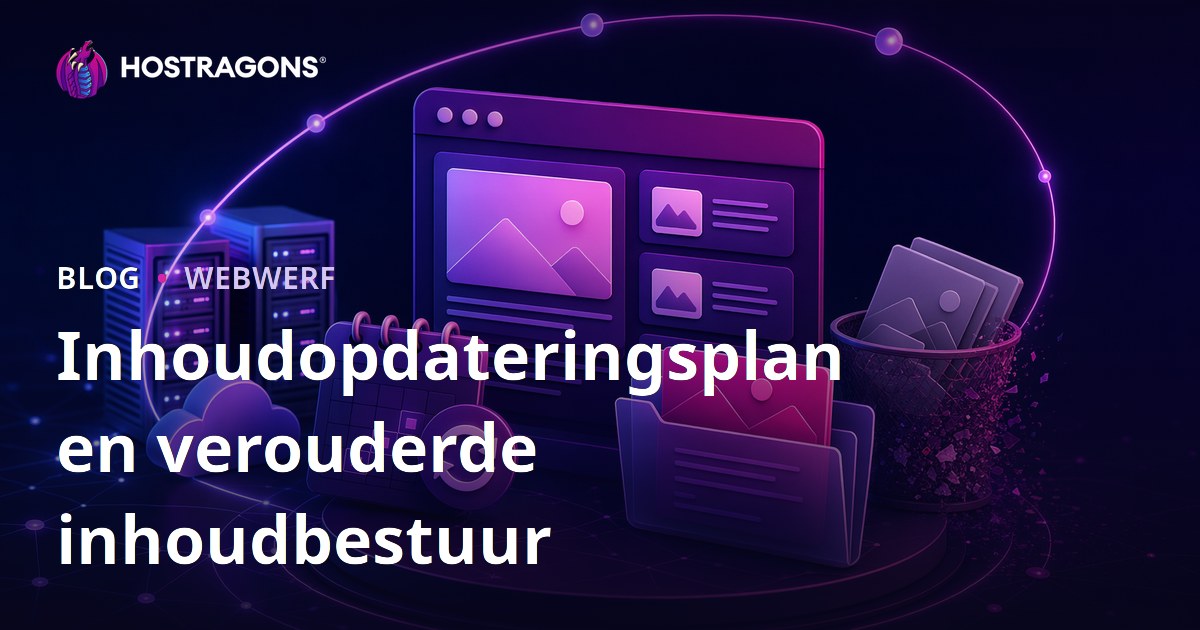 Inhoudopdateringsplan en verouderde inhoudbestuur