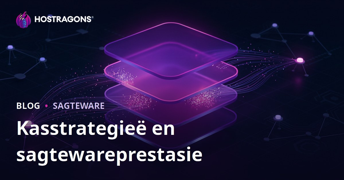 Kasstrategieë en sagtewareprestasie