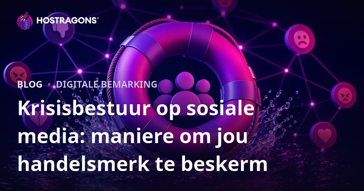 Krisisbestuur op sosiale media: maniere om jou handelsmerk te beskerm