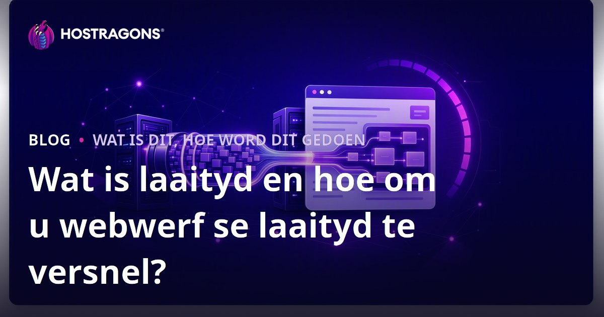 Wat is laaityd en hoe om u webwerf se laaityd te versnel?