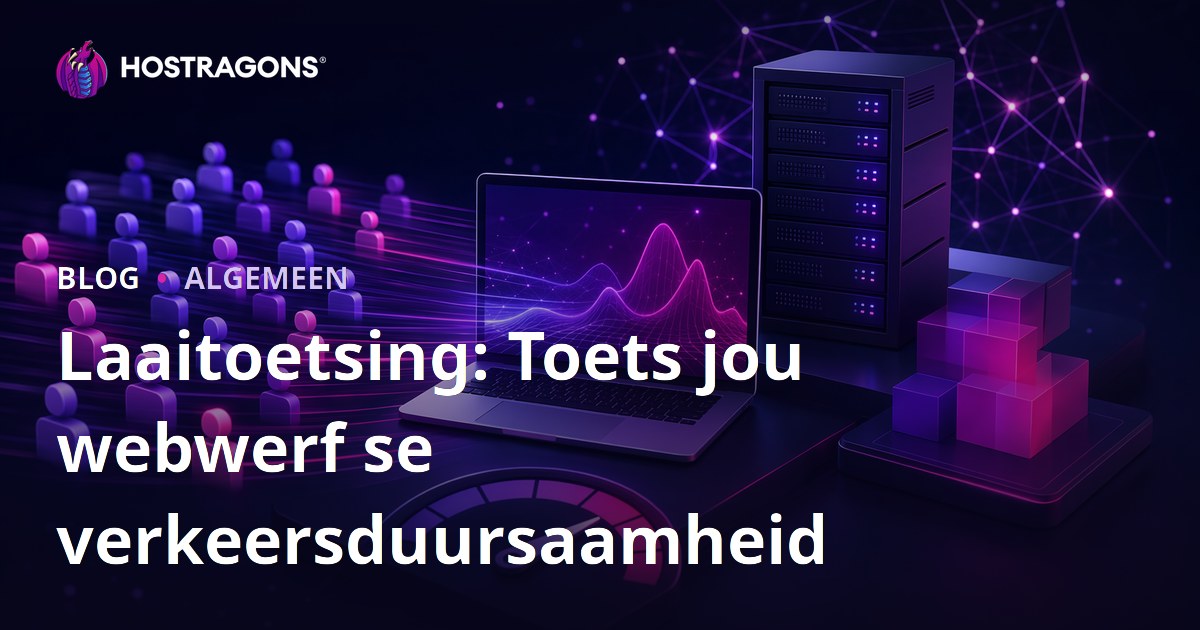 Laaitoetsing: Toets jou webwerf se verkeersduursaamheid