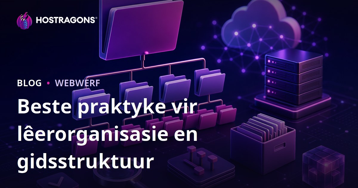 Beste praktyke vir lêerorganisasie en gidsstruktuur