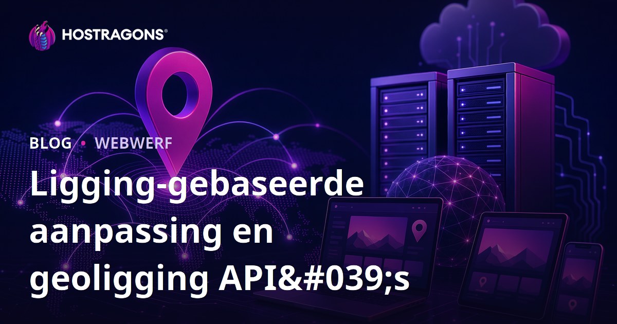 Ligging-gebaseerde aanpassing en geoligging API's