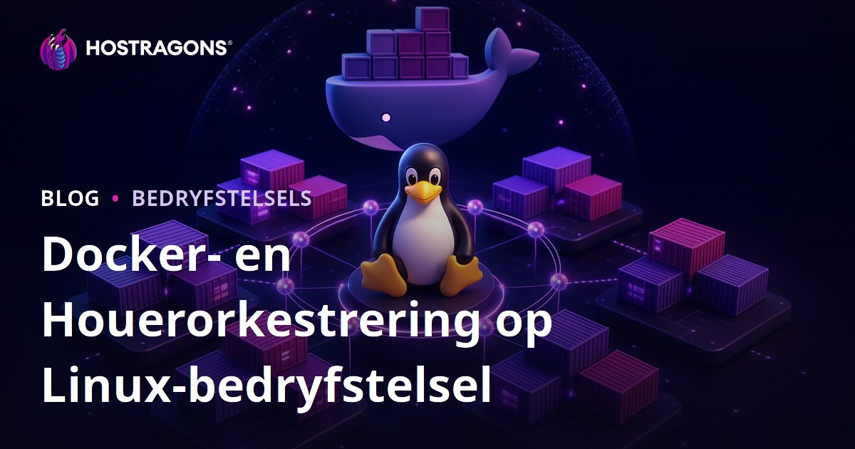 Docker- en Houerorkestrering op Linux-bedryfstelsel