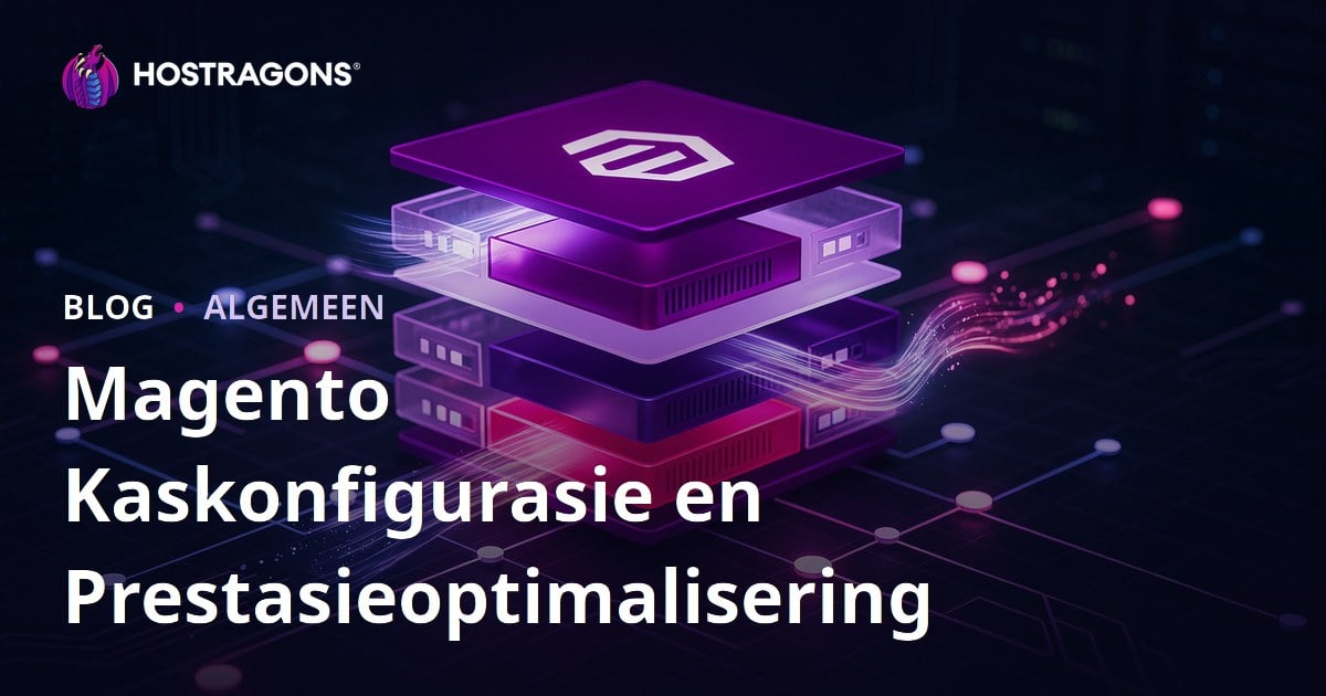 Magento Kaskonfigurasie en Prestasieoptimalisering