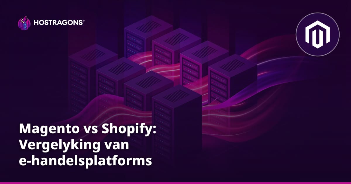 Magento vs Shopify: Vergelyking van e-handelsplatforms