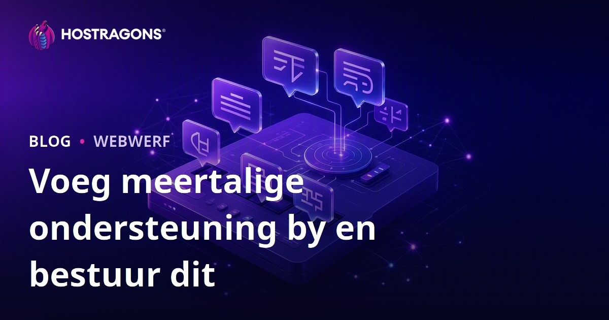 Voeg meertalige ondersteuning by en bestuur dit