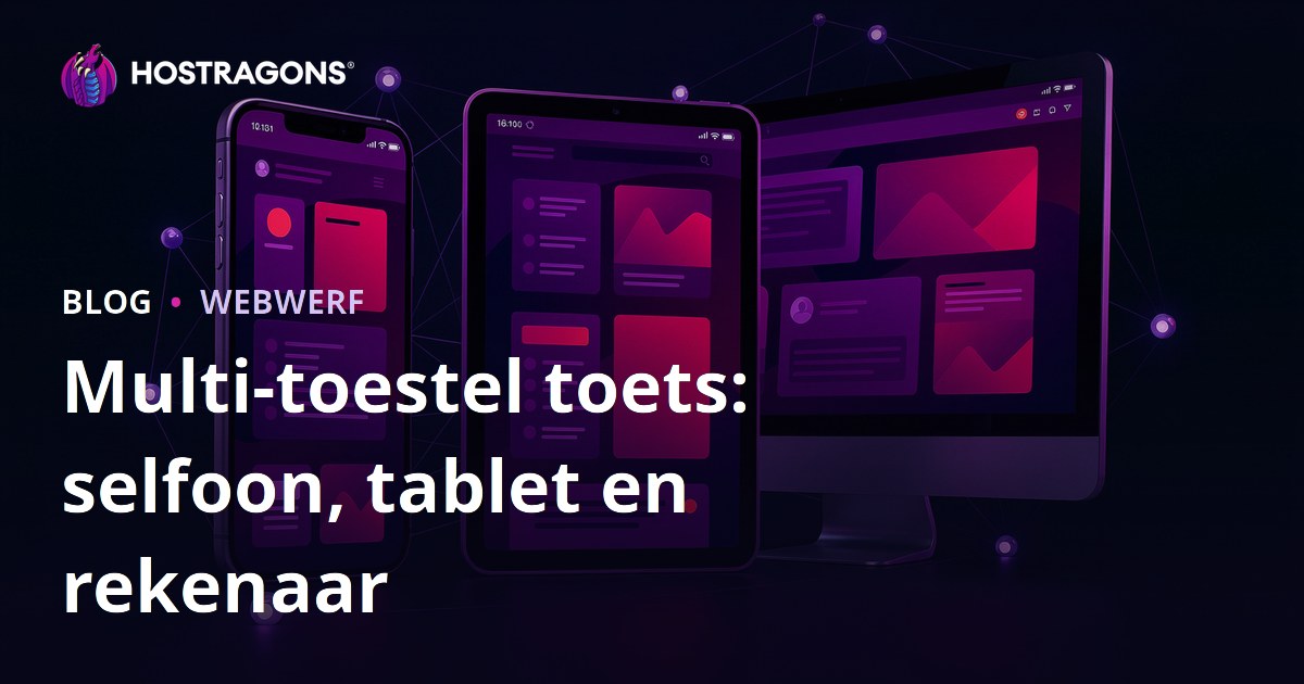 Multi-toestel toets: selfoon, tablet en rekenaar