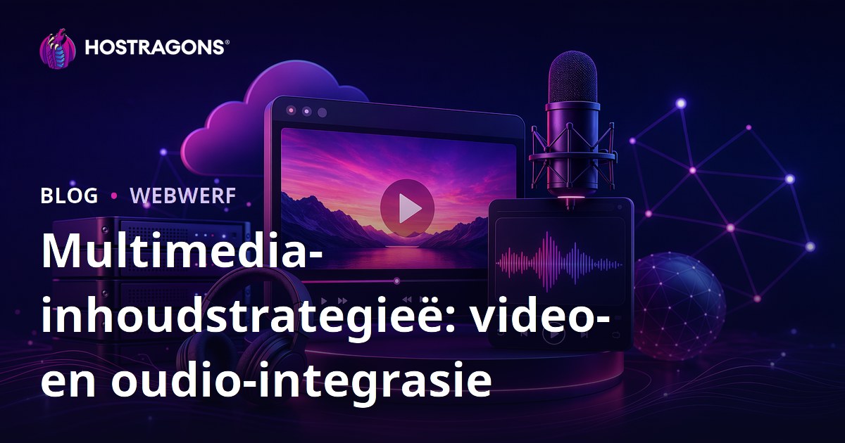 Multimedia-inhoudstrategieë: video- en oudio-integrasie