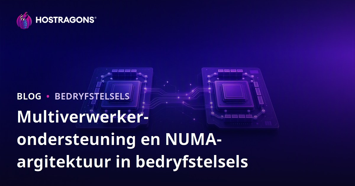 Multiverwerker-ondersteuning en NUMA-argitektuur in bedryfstelsels