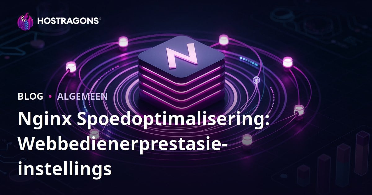 Nginx Spoedoptimalisering: Webbedienerprestasie-instellings