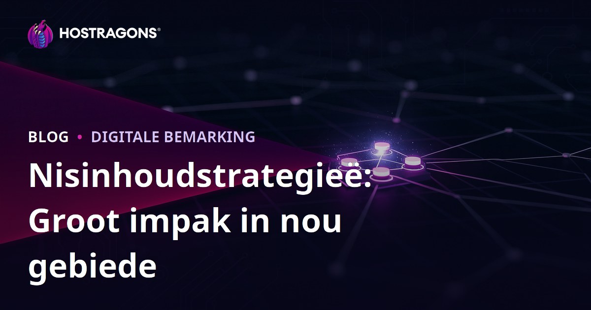 Nisinhoudstrategieë: Groot impak in nou gebiede