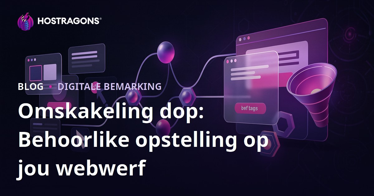Omskakeling dop: Behoorlike opstelling op jou webwerf