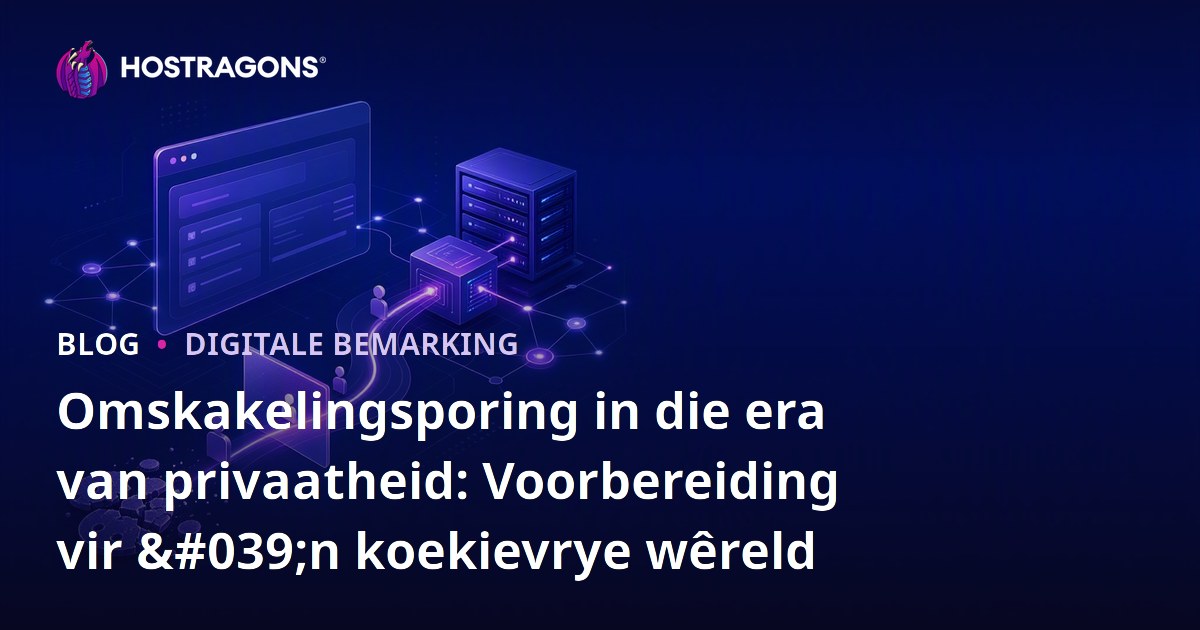 Omskakelingsporing in die era van privaatheid: Voorbereiding vir 'n koekievrye wêreld