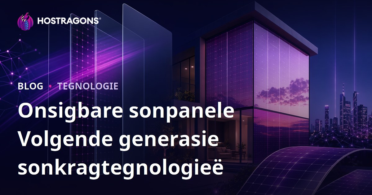 Onsigbare sonpanele Volgende generasie sonkragtegnologieë