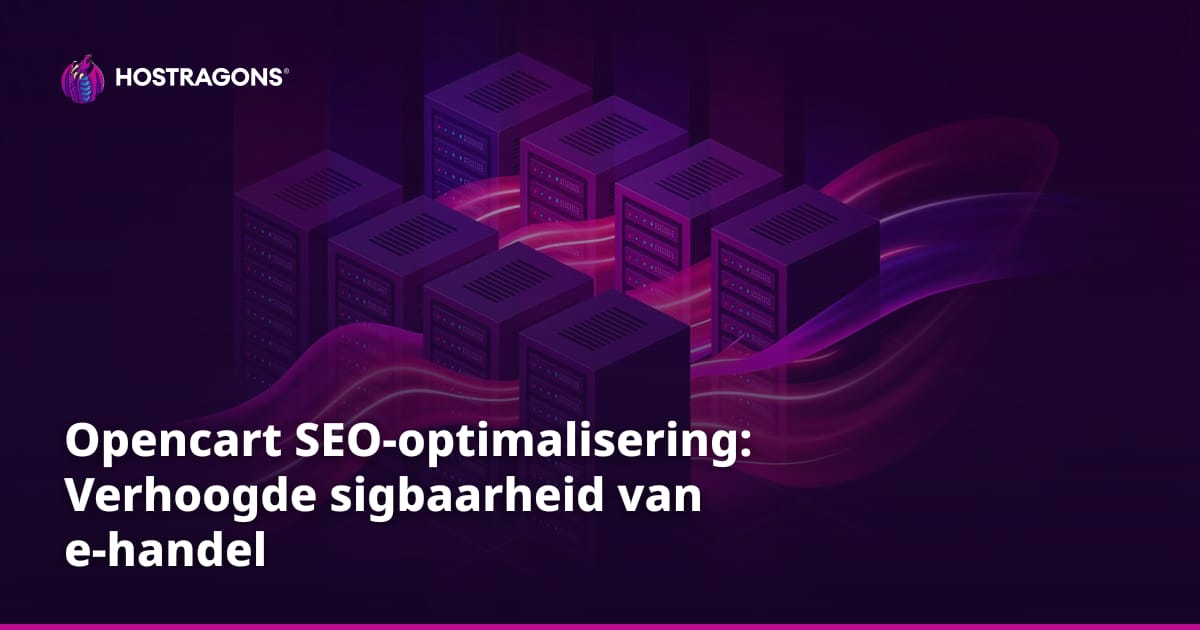 Opencart SEO-optimalisering: Verhoogde sigbaarheid van e-handel