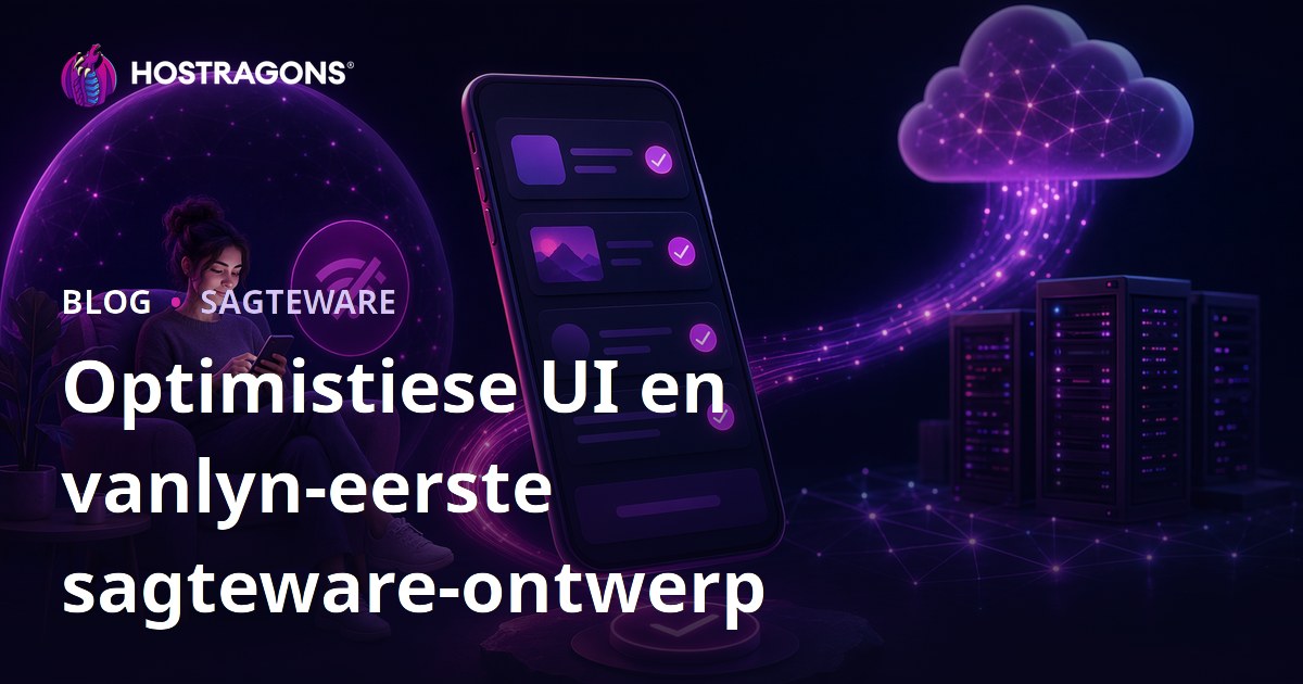 Optimistiese UI en vanlyn-eerste sagteware-ontwerp