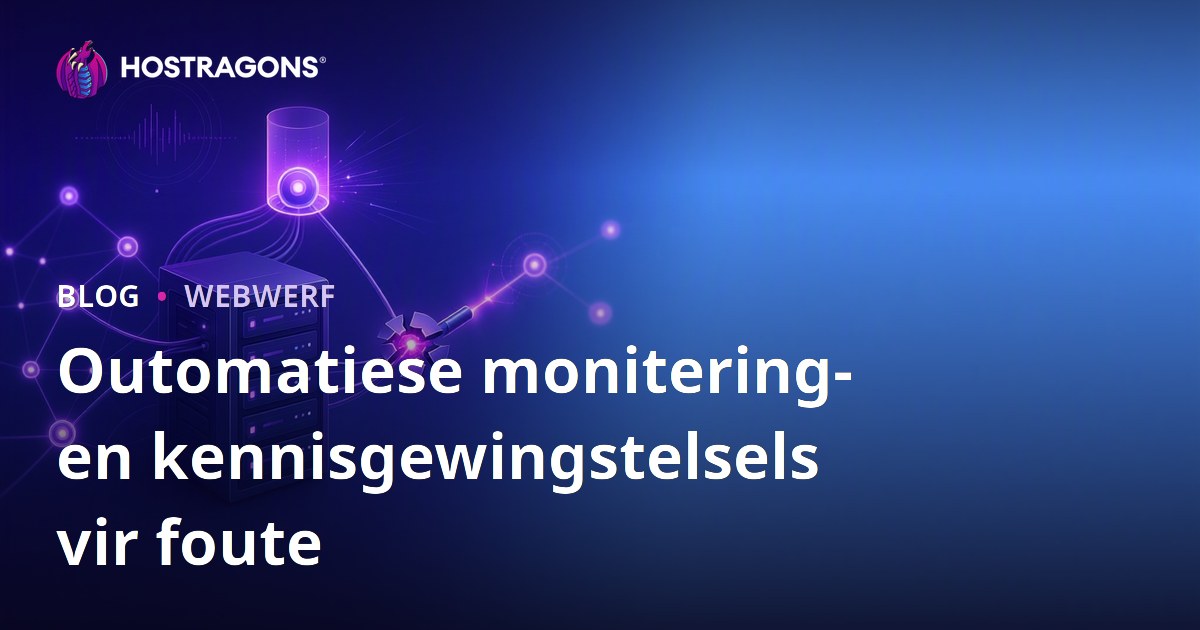Outomatiese monitering- en kennisgewingstelsels vir foute
