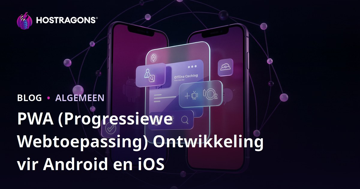 PWA (Progressiewe Webtoepassing) Ontwikkeling vir Android en iOS