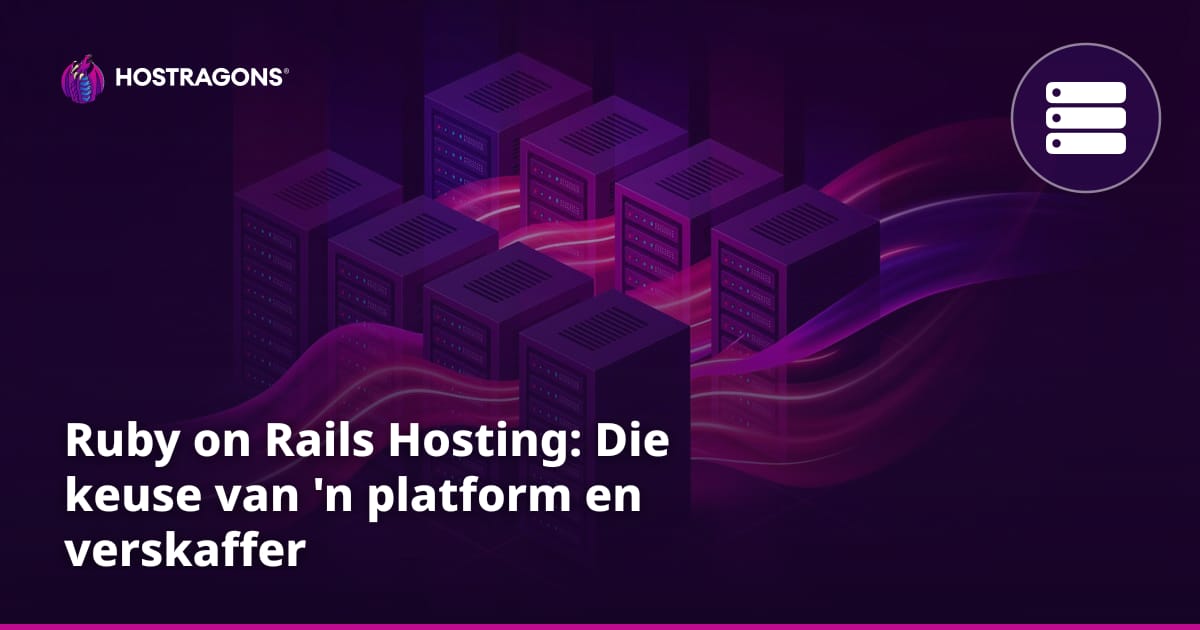 Ruby on Rails Hosting: Die keuse van 'n platform en verskaffer