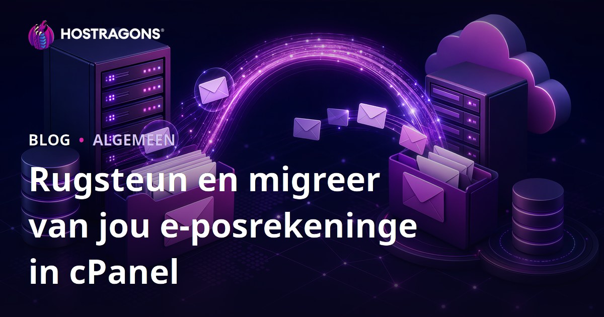 Rugsteun en migreer van jou e-posrekeninge in cPanel