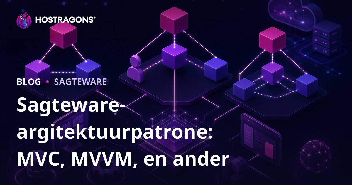 Sagteware-argitektuurpatrone: MVC, MVVM, en ander