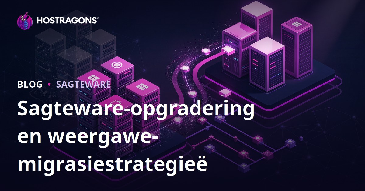Sagteware-opgradering en weergawe-migrasiestrategieë