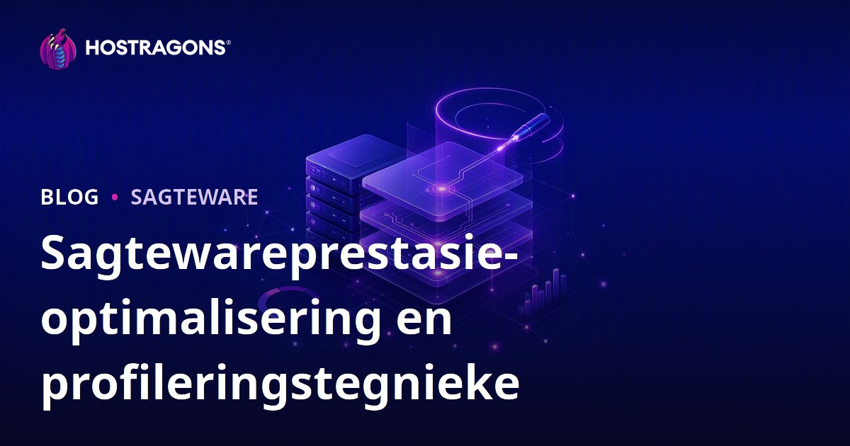 Sagtewareprestasie-optimalisering en profileringstegnieke