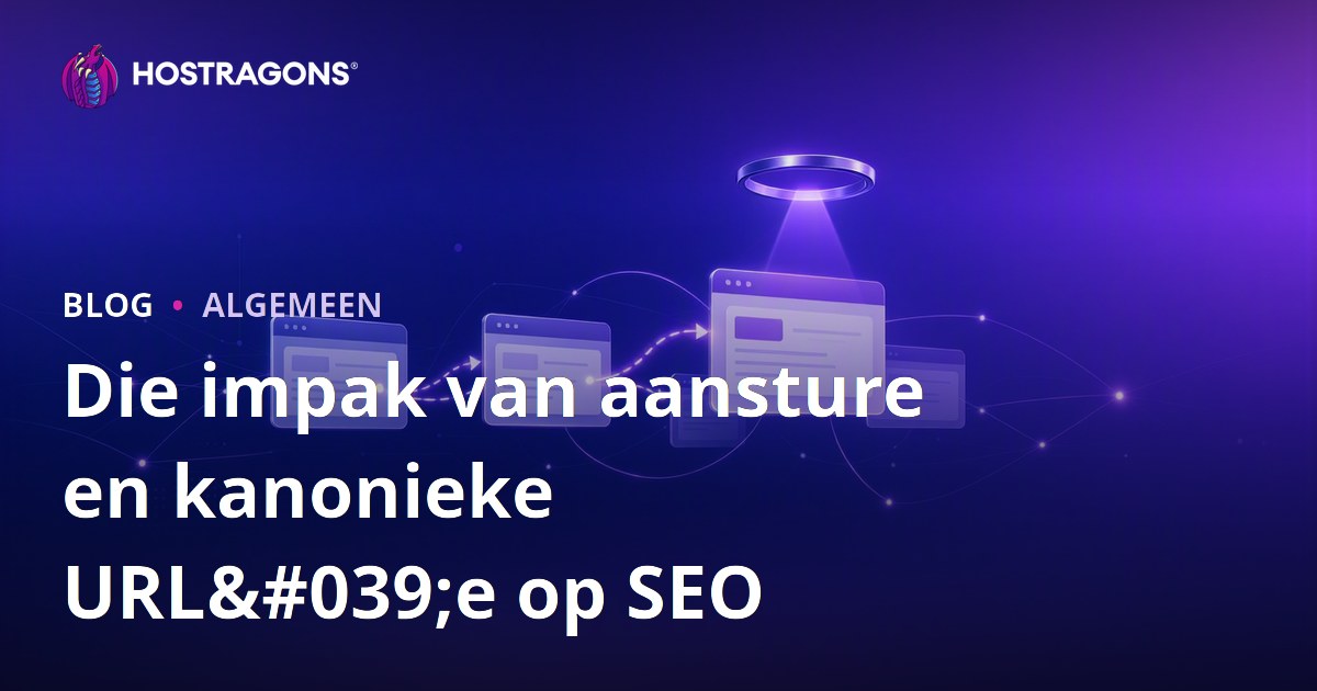 Die impak van aansture en kanonieke URL'e op SEO