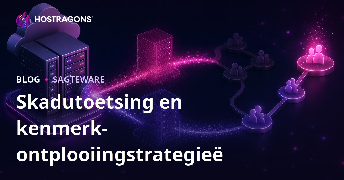 Skadutoetsing en kenmerk-ontplooiingstrategieë