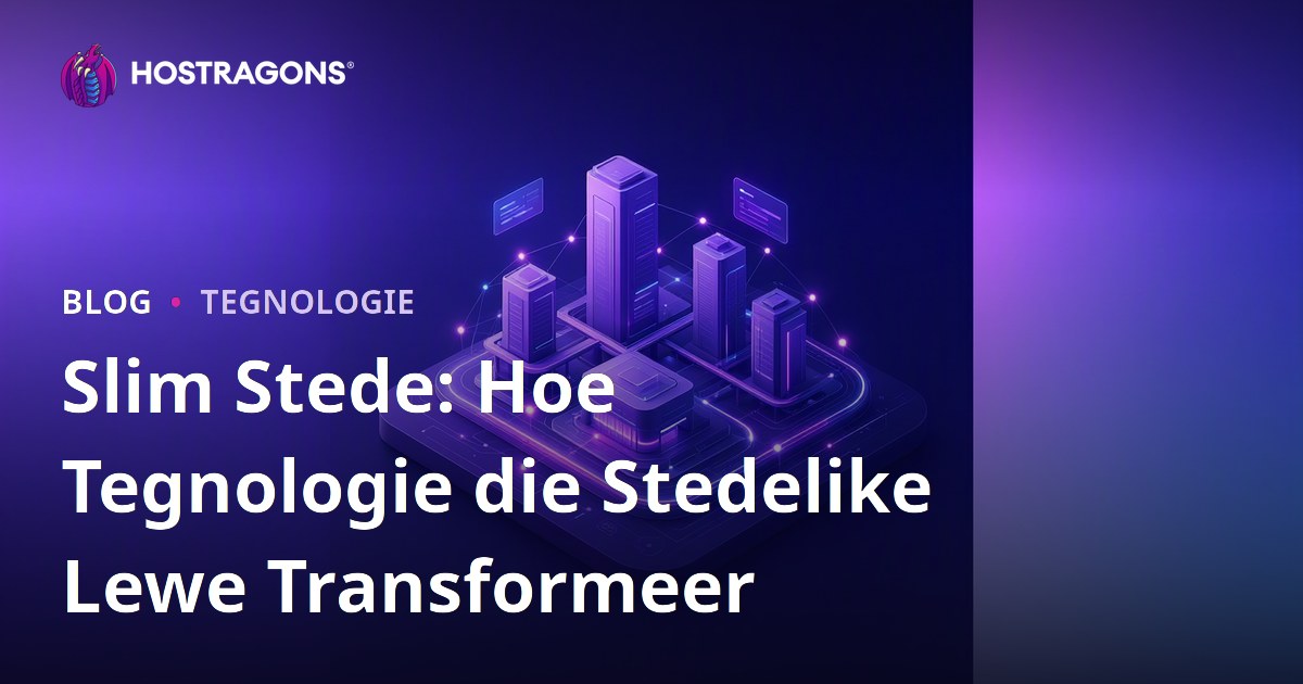 Slim Stede: Hoe Tegnologie die Stedelike Lewe Transformeer