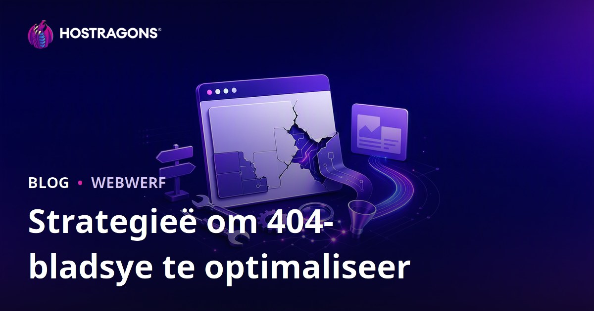 Strategieë om 404-bladsye te optimaliseer