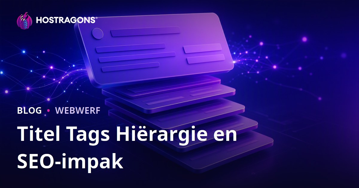 Titel Tags Hiërargie en SEO-impak