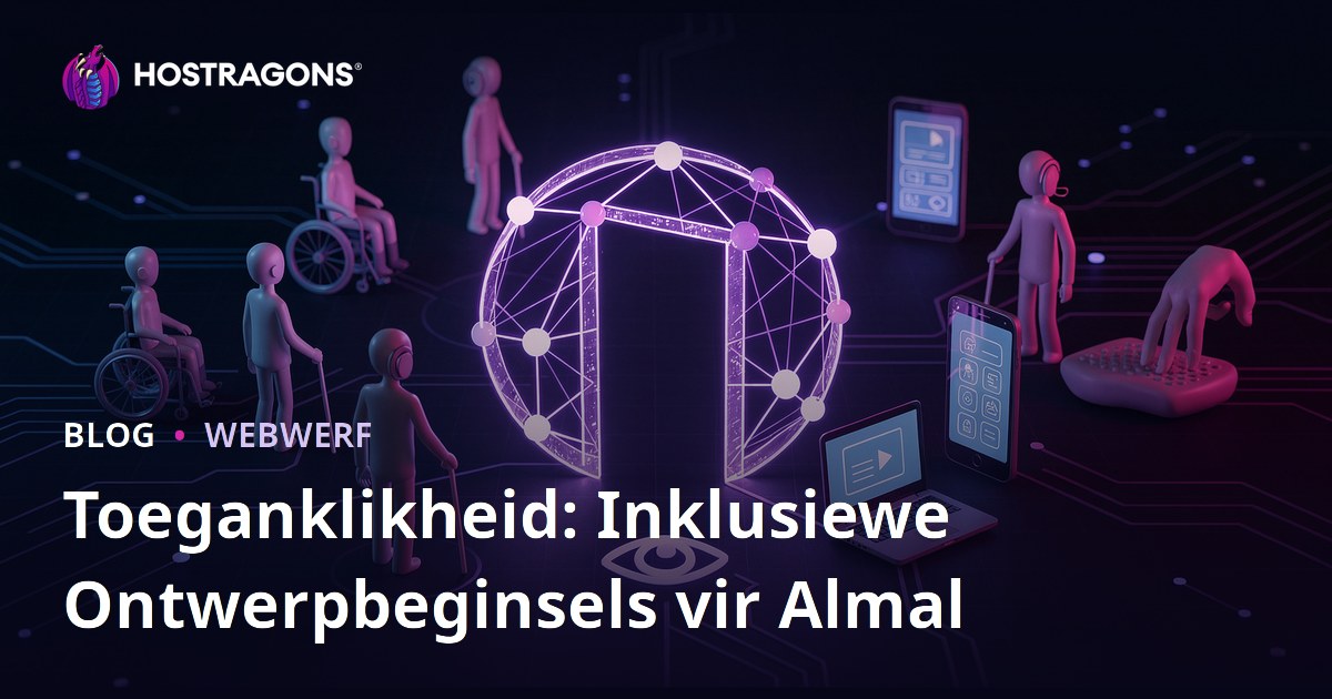 Toeganklikheid: Inklusiewe Ontwerpbeginsels vir Almal