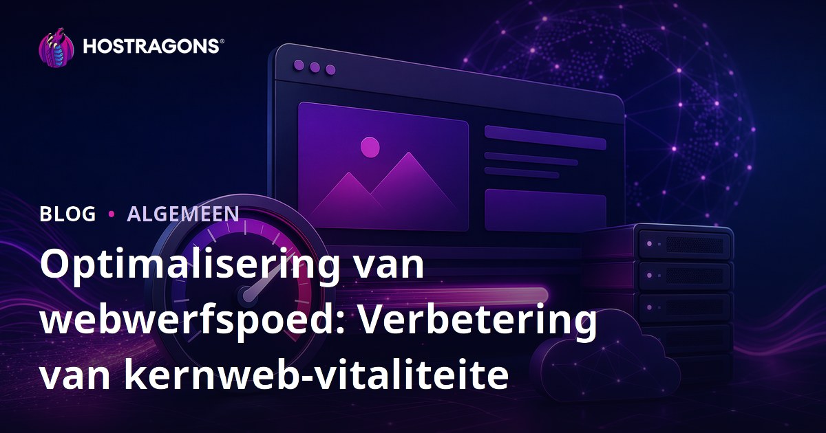 Optimalisering van webwerfspoed: Verbetering van kernweb-vitaliteite