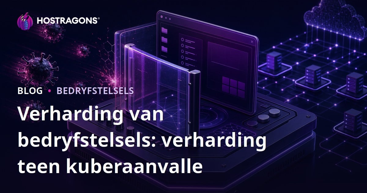 Verharding van bedryfstelsels: verharding teen kuberaanvalle