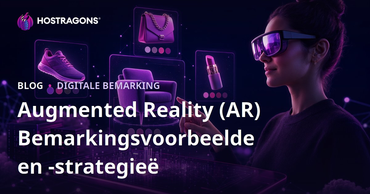 Augmented Reality (AR) Bemarkingsvoorbeelde en -strategieë
