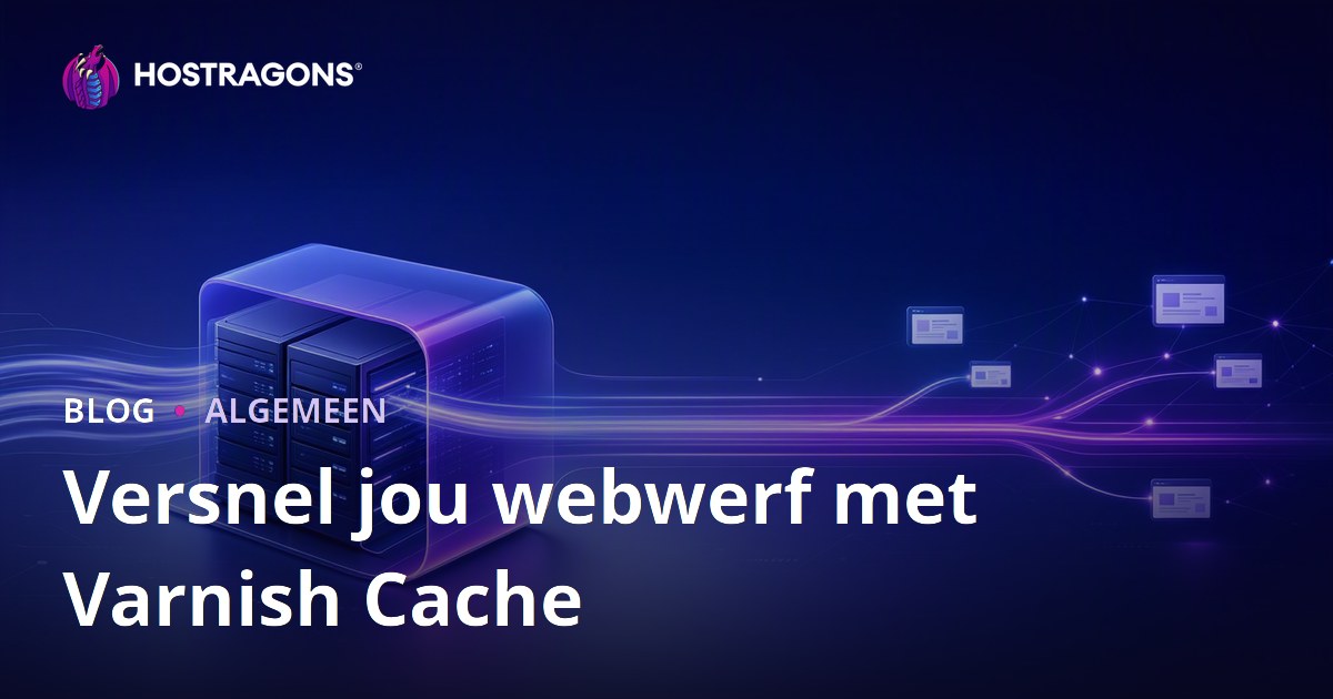 Versnel jou webwerf met Varnish Cache