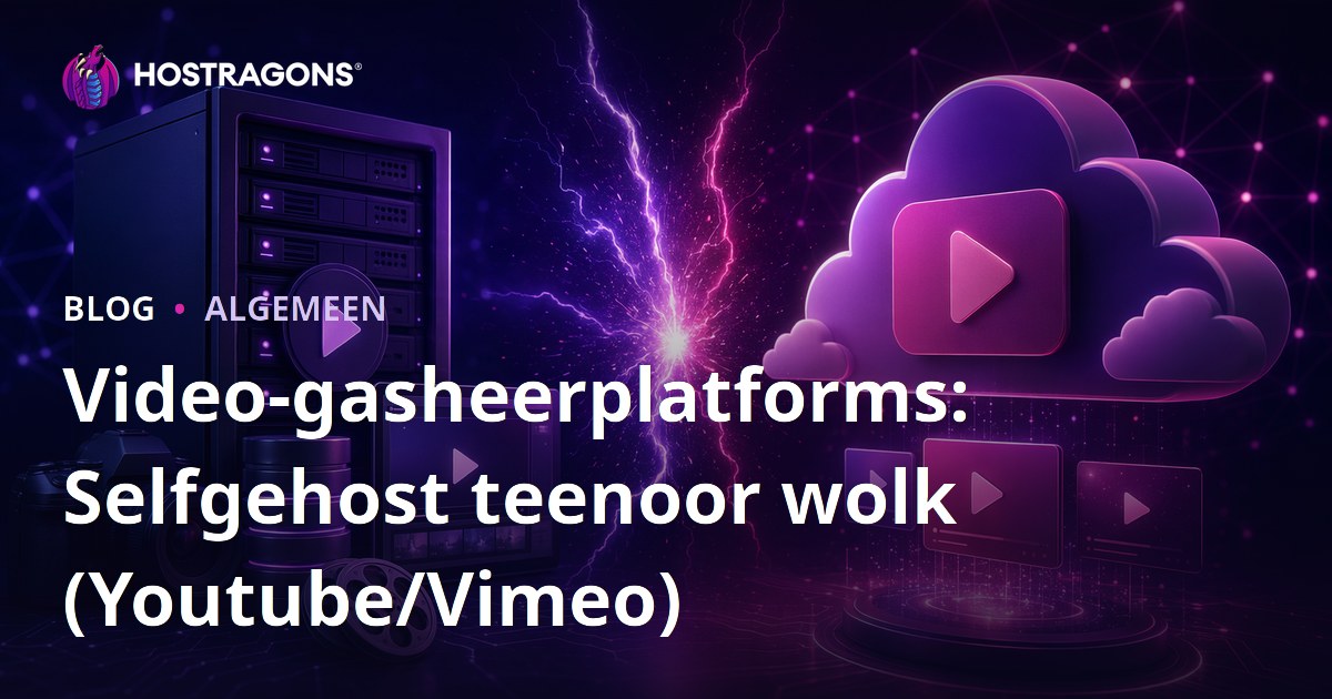 Video-gasheerplatforms: Selfgehost teenoor wolk (Youtube/Vimeo)