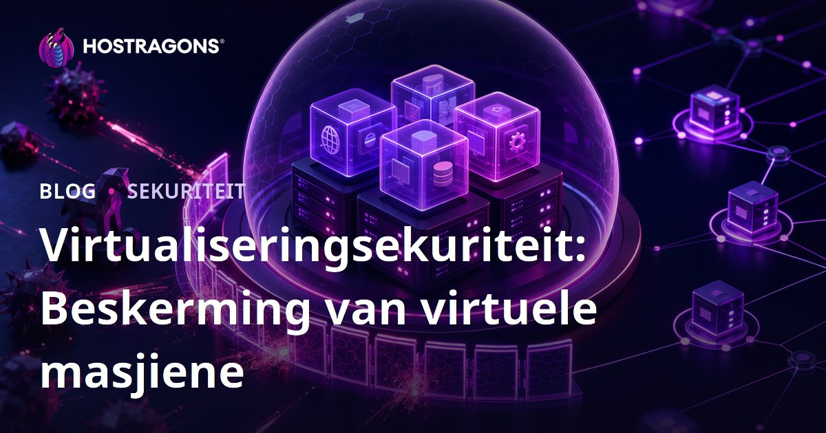 Virtualiseringsekuriteit: Beskerming van virtuele masjiene