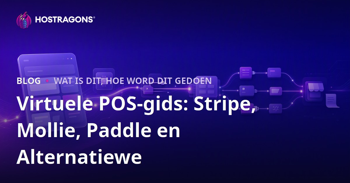 Virtuele POS-gids: Stripe, Mollie, Paddle en Alternatiewe