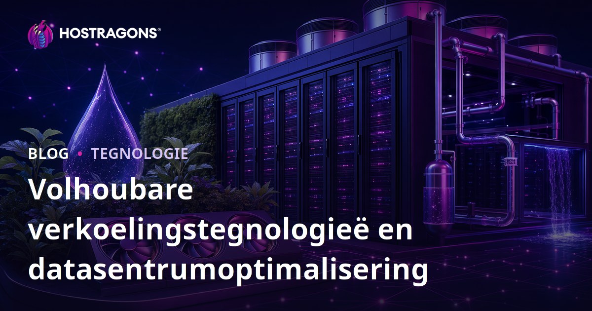 Volhoubare verkoelingstegnologieë en datasentrumoptimalisering