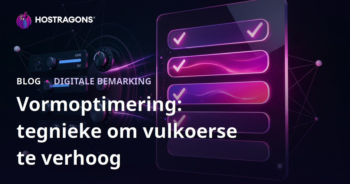 Vormoptimering: tegnieke om vulkoerse te verhoog