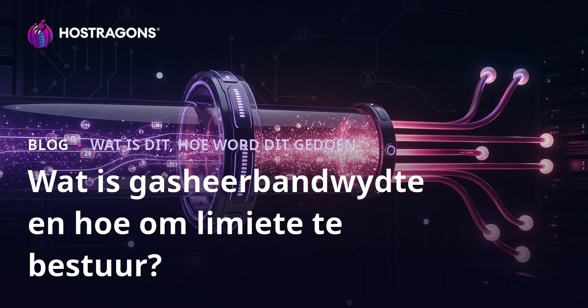 Wat is gasheerbandwydte en hoe om limiete te bestuur?
