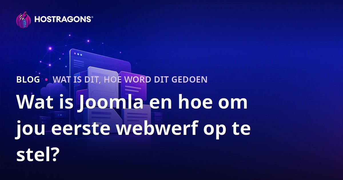 Wat is Joomla en hoe om jou eerste webwerf op te stel?