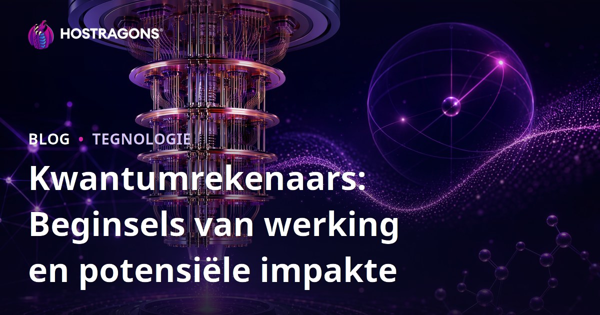 Kwantumrekenaars: Beginsels van werking en potensiële impakte