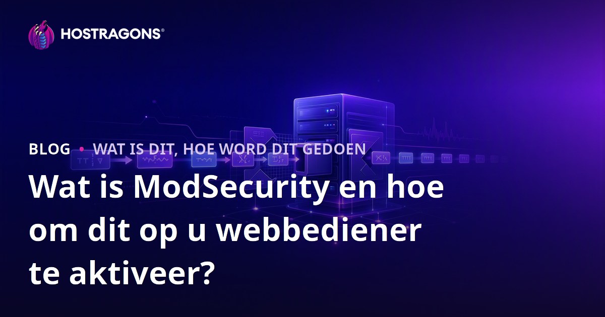 Wat is ModSecurity en hoe om dit op u webbediener te aktiveer?